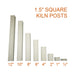 Jen-Ken 1½" x 1½" square kiln posts, height range